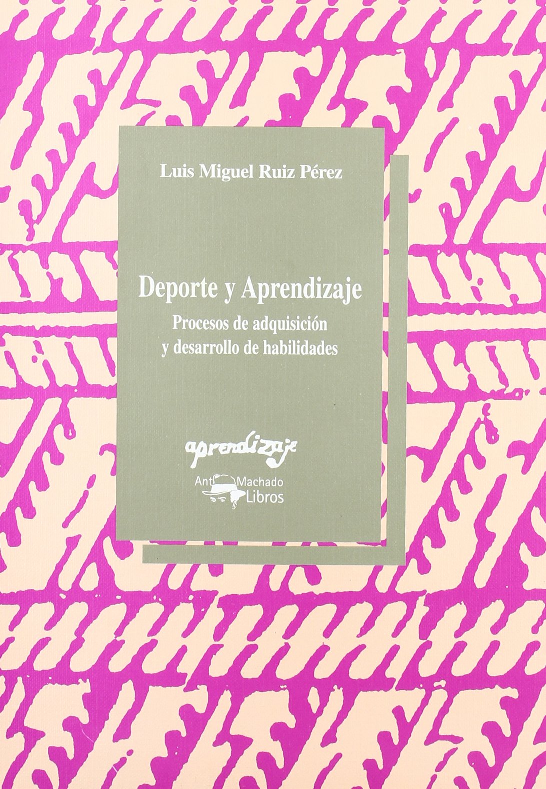 Deporte y Aprendizaje: Procesos de adquisición y desarrollo de habilidades