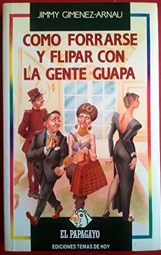 COMO FORRARSE Y FLIPAR CON LA GENTE GUAPA