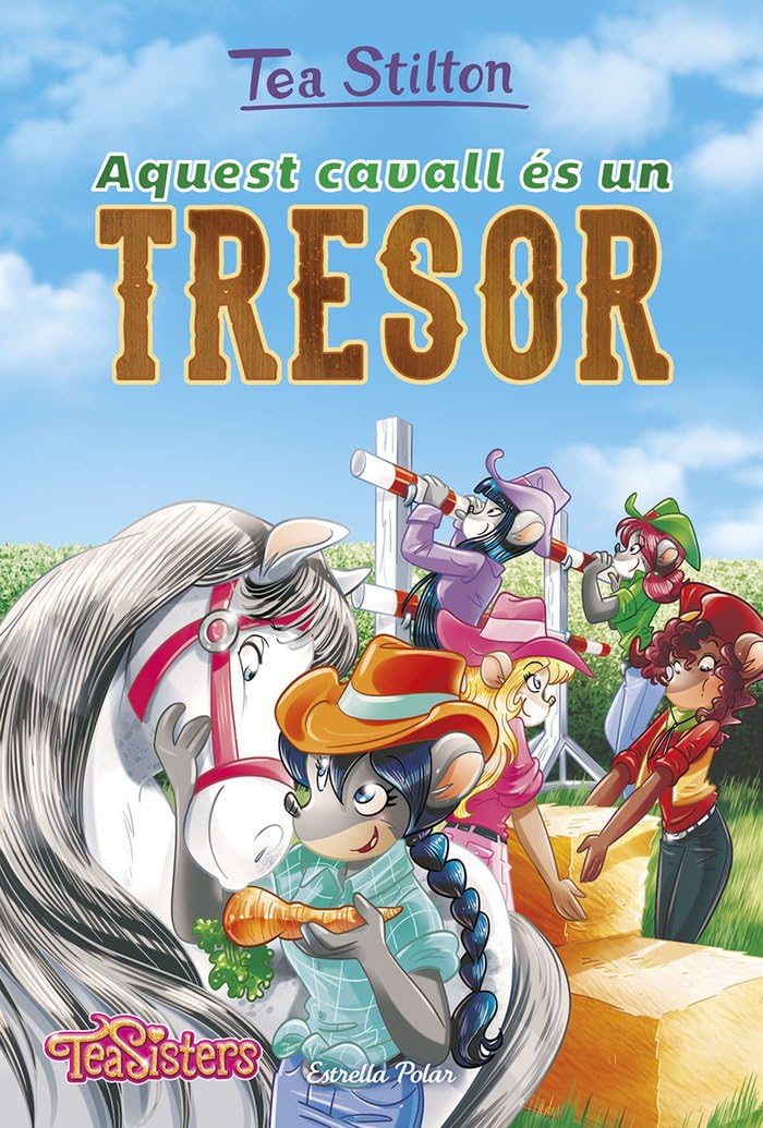 Aquest cavall és un tresor: 27 (TEA STILTON. AVENTURES A RATFORD)