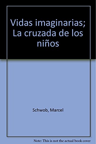 Vidas imaginarias & La cruzada de los niños (Avatares)