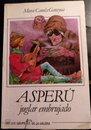 Asperu, juglar embrujado