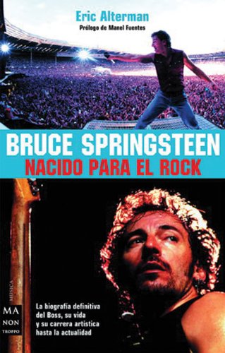 Bruce Springsteen : nacido para el rock (Ma Non Troppomusica)