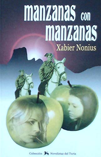 Manzanas con manzanas: 1 (Novelistas del Turia)