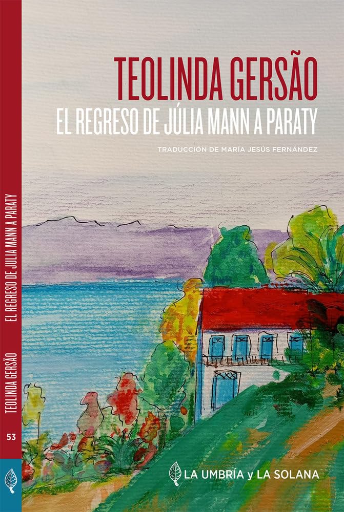 El regreso de Júlia Mann a Paraty: 53 (Coleccion de autores portugueses)
