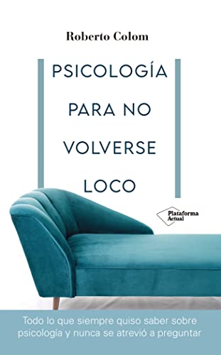 Psicología para no volverse loco (ACTUAL)