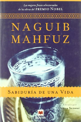 Sabiduría de una vida: Las mejores frases seleccionadas de las obras del Premio Nobel. (Palabras abiertas)