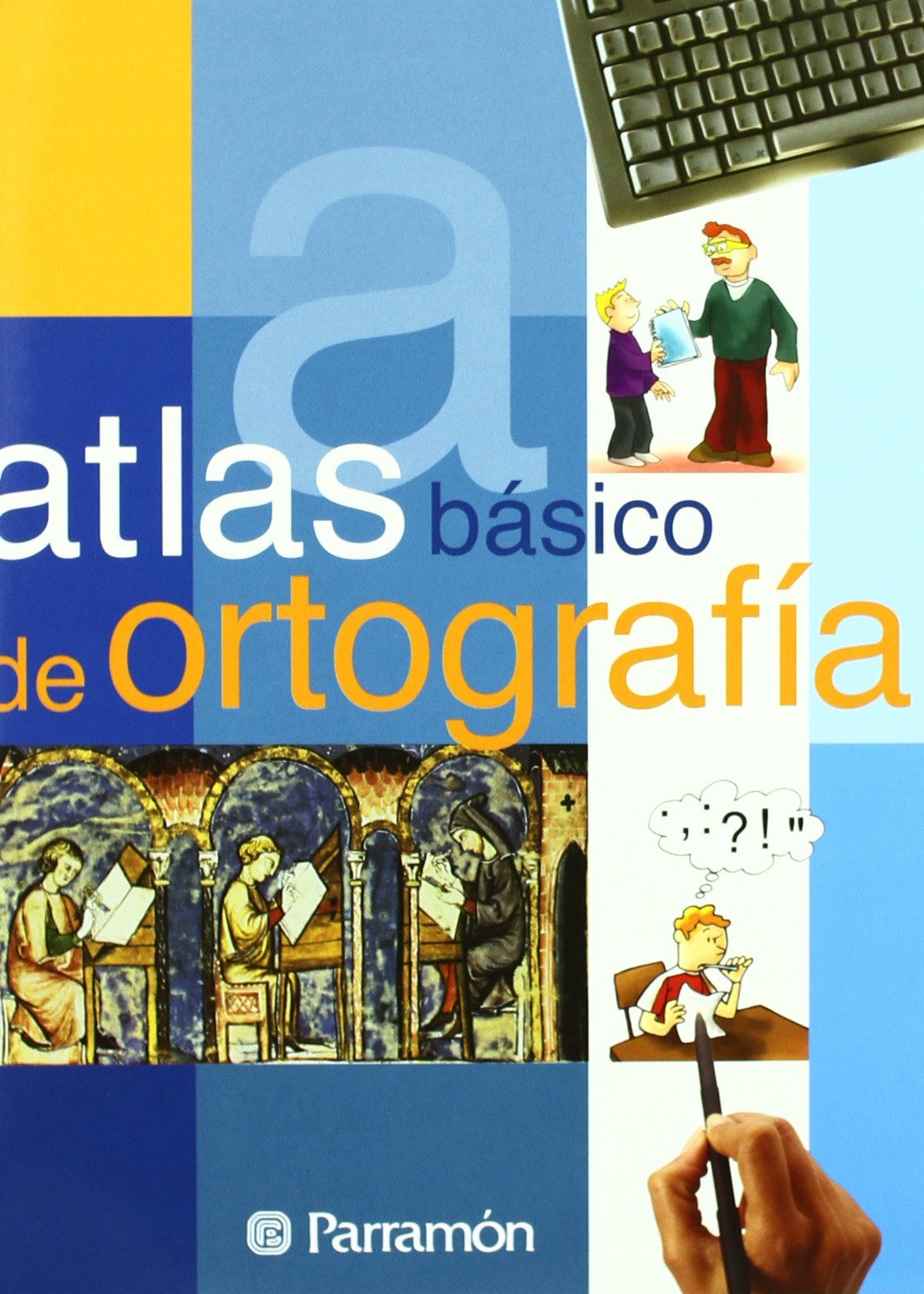 Atlas básico de Ortografía (Atlas básicos)
