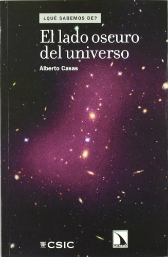 El lado oscuro del Universo: 13 (¿Qué sabemos de?)