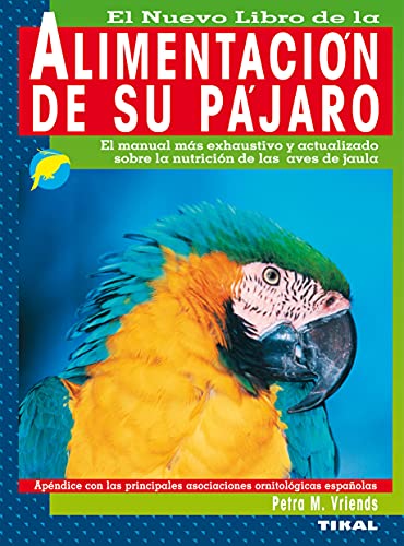 Alimentacion Pajaro (La Alimentación De Su Pájaro)