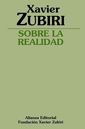 Sobre la realidad (Obras de Xavier Zubiri)