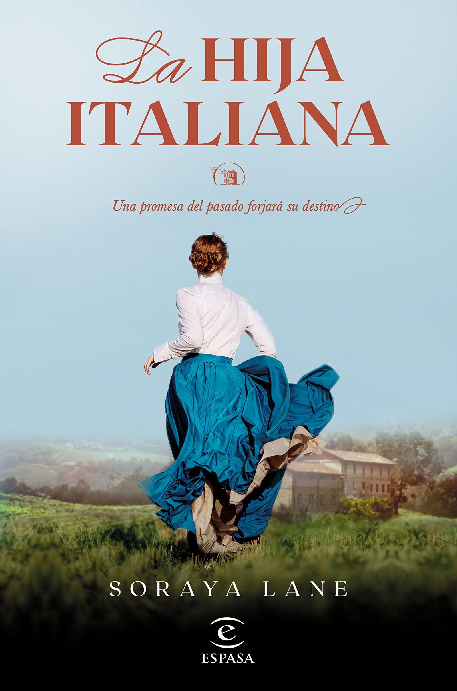 La hija italiana (Serie Las hijas perdidas 1) (Espasa Narrativa)