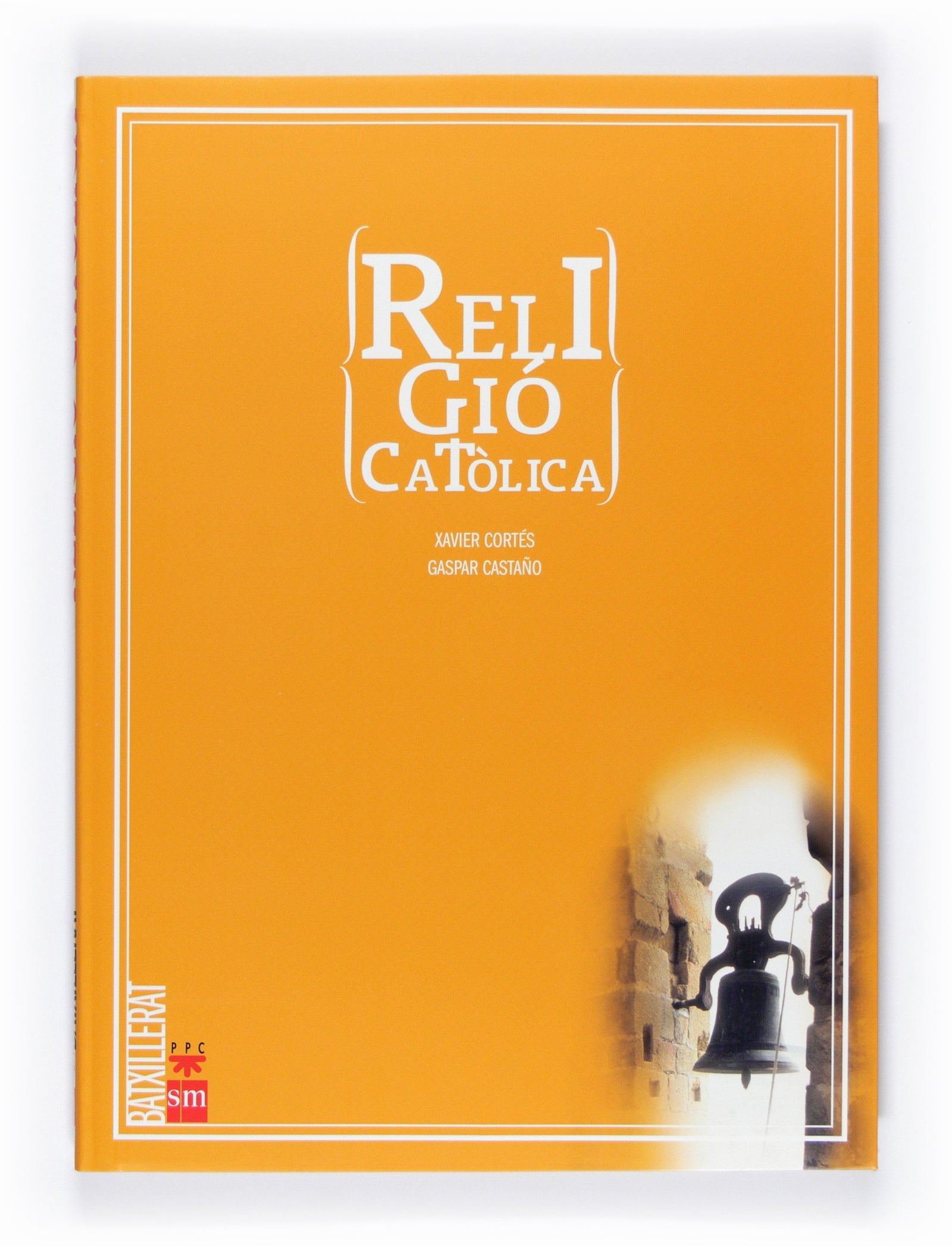 Religió catòlica [Valenciano]. Batxillerat - 9788467598537 (SIN COLECCION)