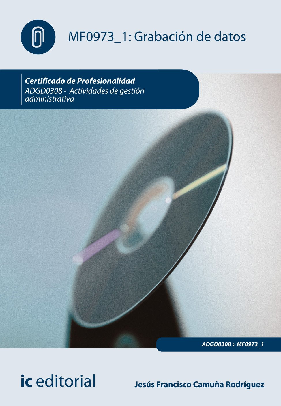 Grabación de datos. adgd0308 - actividades de gestión administrativa