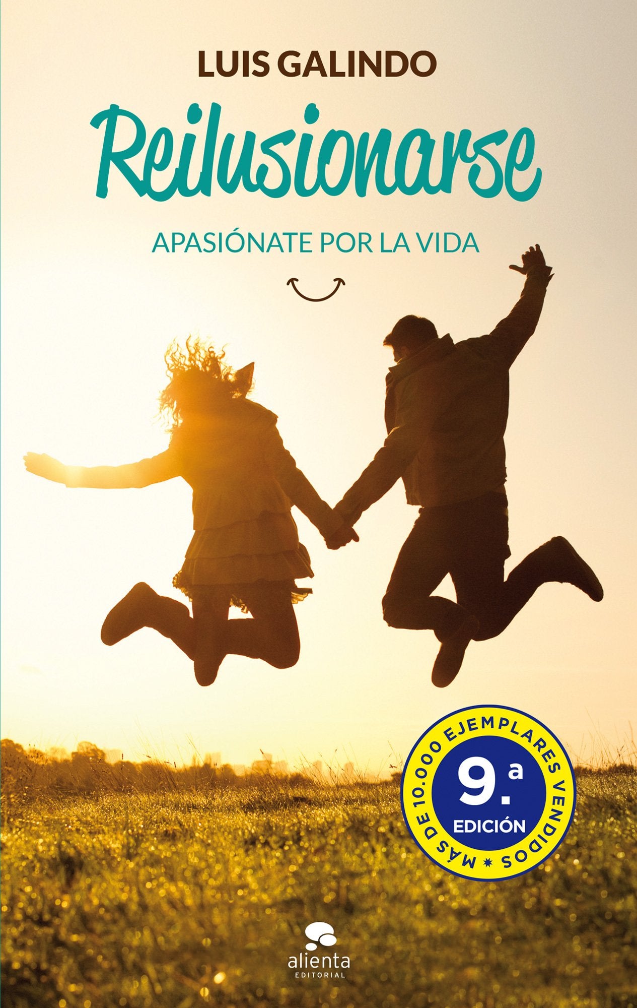 Reilusionarse: Apasiónate por la vida (Alienta)