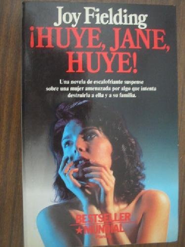 Huye, jane, huye!