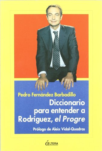 DICCIONARIO ENTENDER A RODRIGUEZ,PROGRE (SIN COLECCION)
