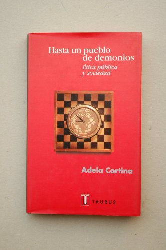 Hasta un pueblo de demonios : ética pública y sociedad (Pensamiento)
