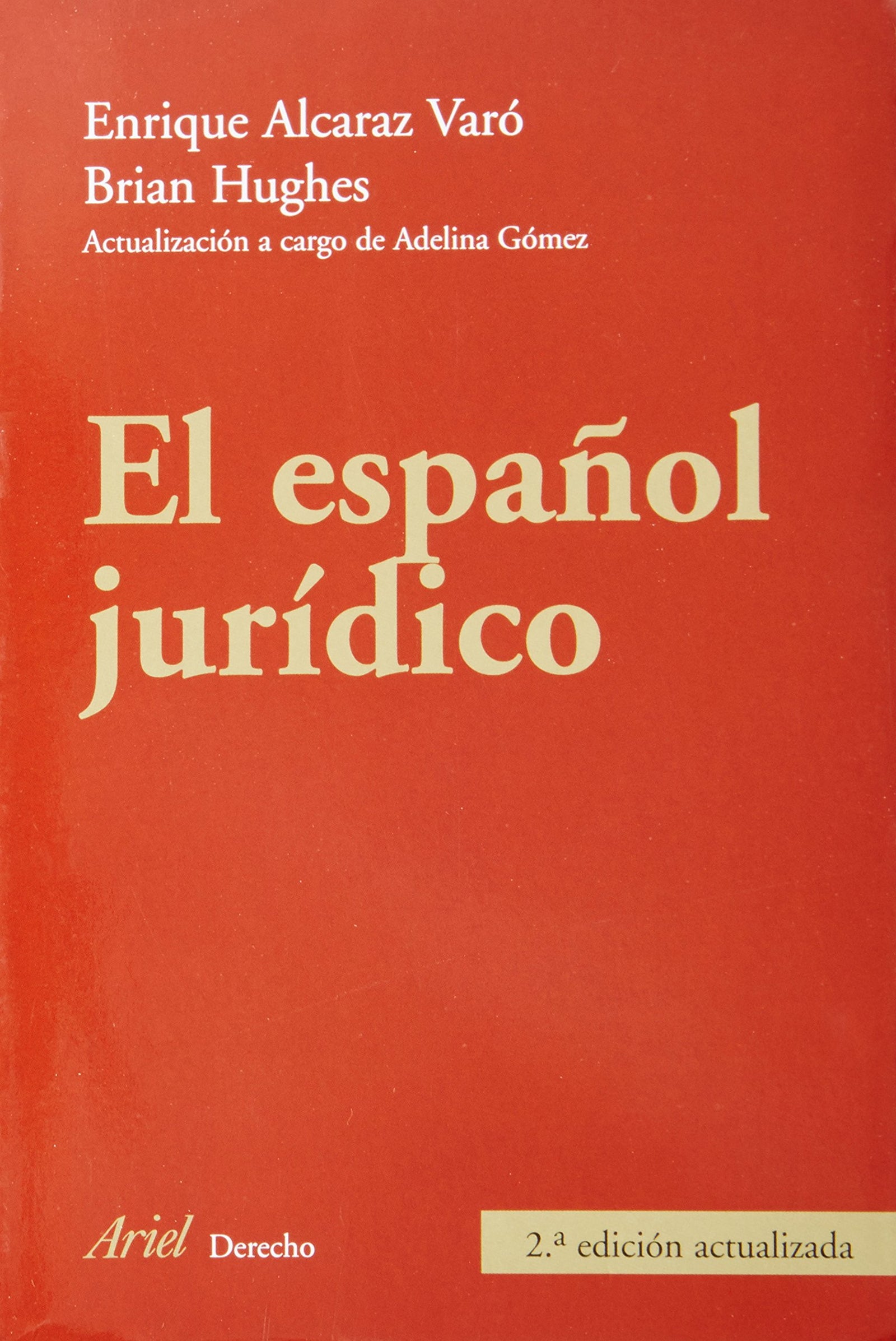 El español jurídico: El espanol juridico: 1 (Ariel Derecho)