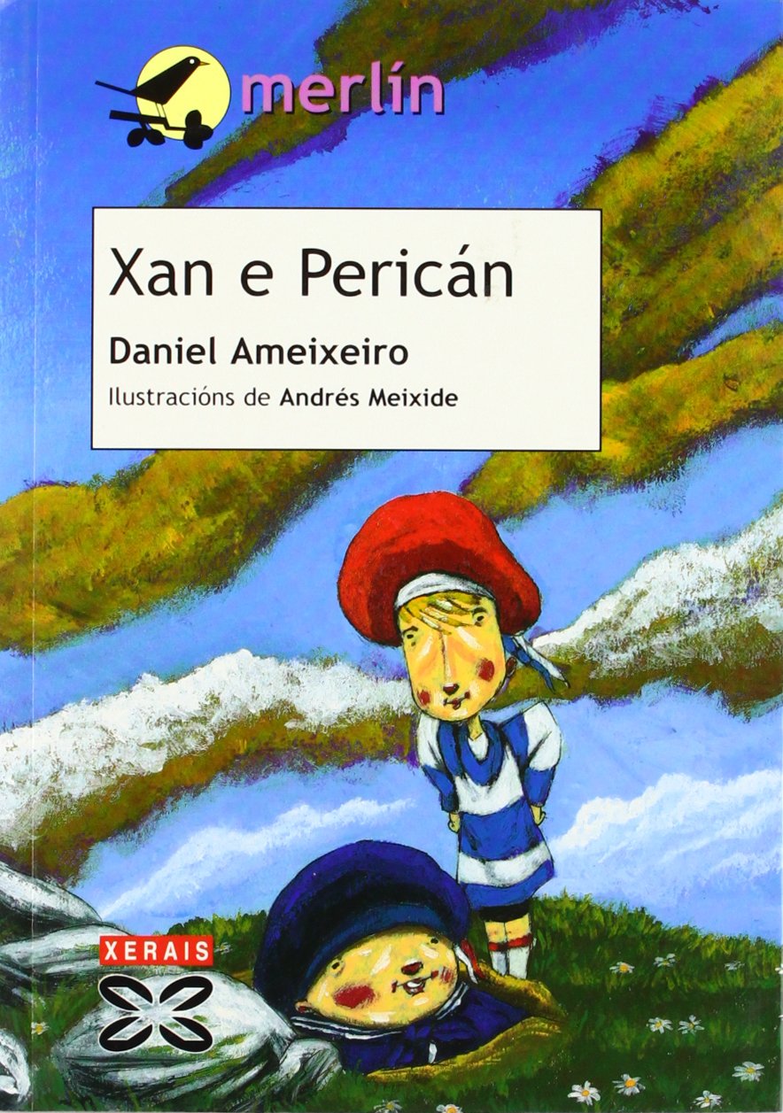 Xan e Pericán (Infantil E Xuvenil - Merlín - De 7 Anos En Diante)