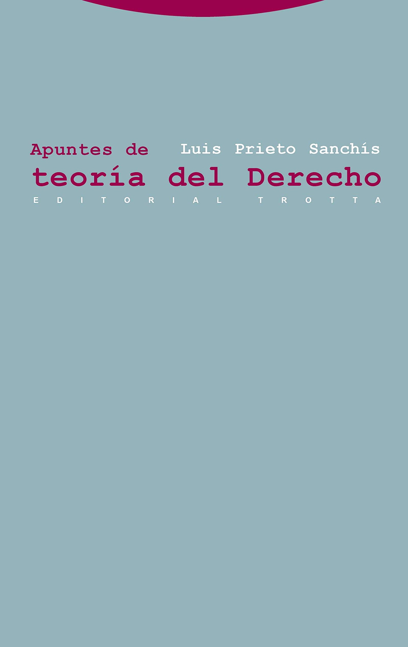 Apuntes De Teoría Del Derecho (Estructuras y Procesos. Derecho)