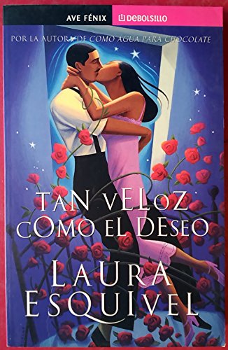 Tan Veloz Como El Deseo / Swift As Desire
