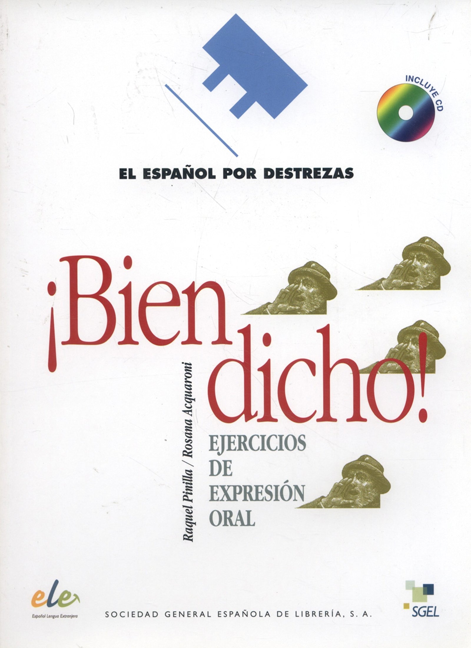 Bien dicho + CD: Ejercicios de expresion oral (Español por destrezas)