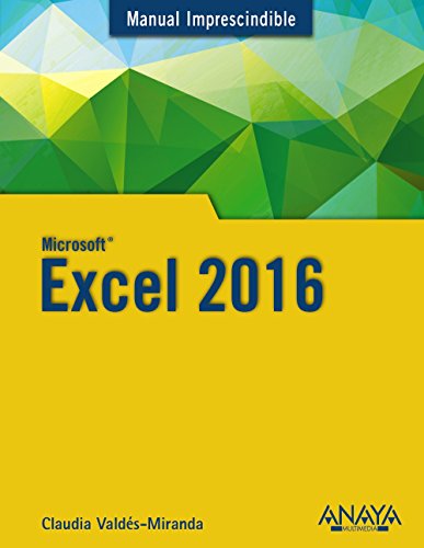 Excel 2016 (MANUALES IMPRESCINDIBLES)