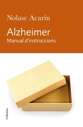 Alzheimer. Manual d'instruccions (NO FICCIÓ COLUMNA)