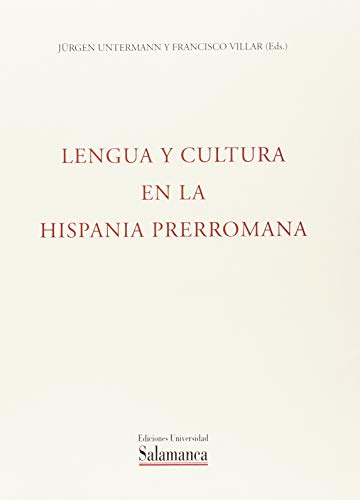 Lengua y Cultura En La Hispania Prerromana (ACTA SALMANTICENSIA)