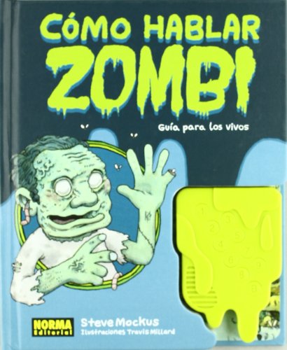 CÓMO HABLAR ZOMBI: Guia para los vivos / A Guide for the Living (HUMOR)