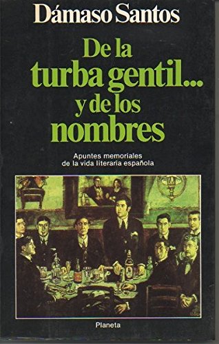 De la turba gentil.. y de los nombres apuntes memoriales de la vid