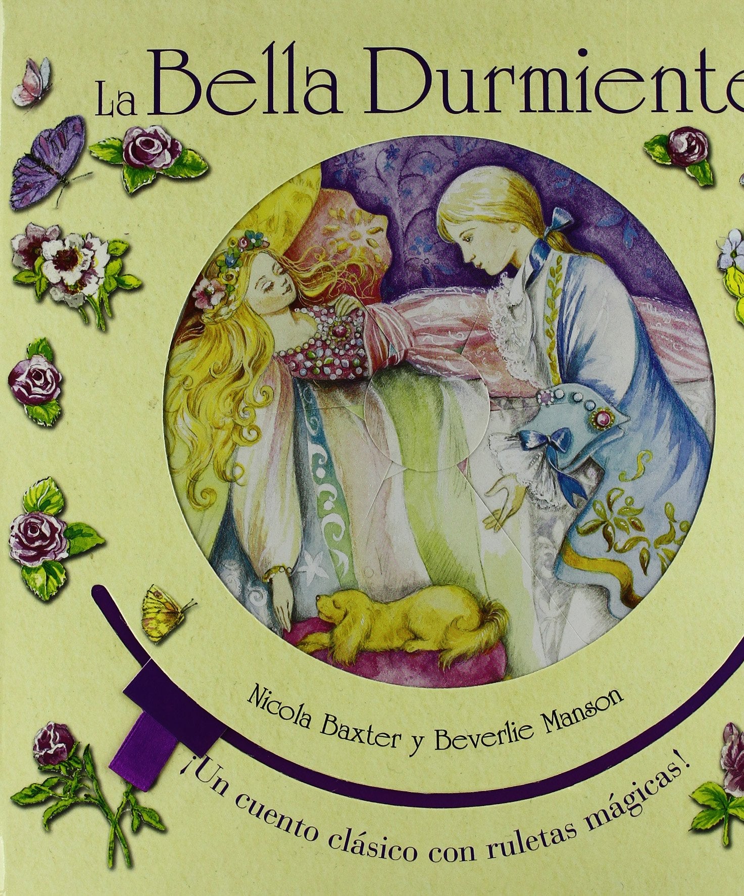 La Bella Durmiente : ¡un cuento clásico con ruletas mágicas! (Albumes Ilustrados)