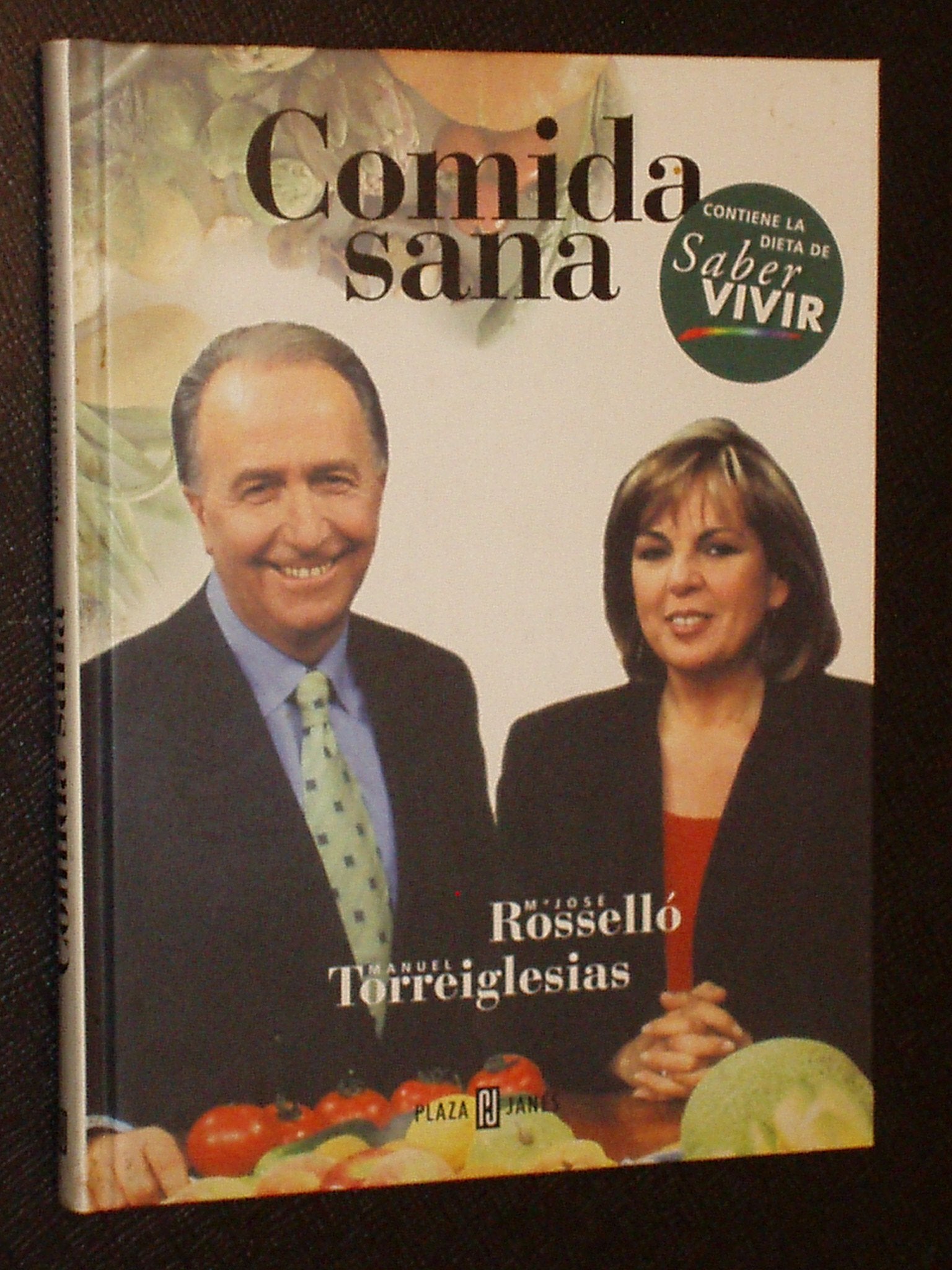 COMIDA SANA PARA SABER VIVIR (SIN COLECCION)