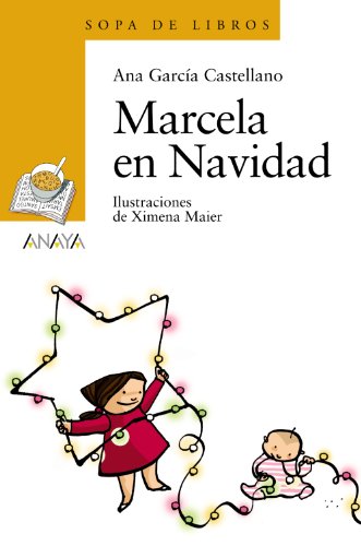 Marcela en Navidad (LITERATURA INFANTIL - Sopa de Libros)