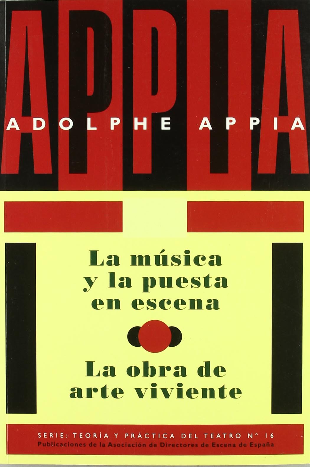 La música y la puesta en escena ; la obra de arte viviente