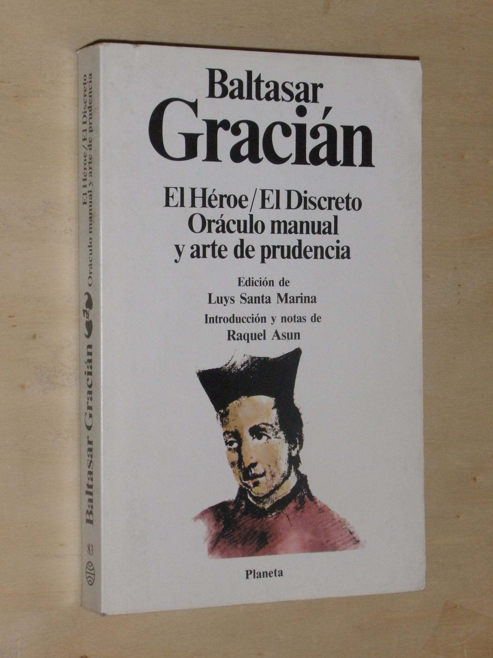 Heroe, el. el discreto. oraculo manual y arte de prudencia