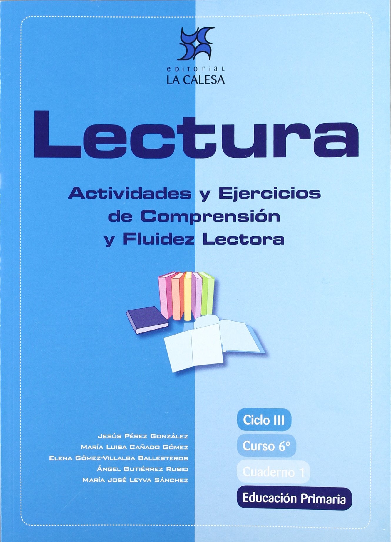 Lectura, actividades y ejercicios de comprensión y fluidez lectora, 6 Educación Primaria. Cuaderno 1 (SIN COLECCION)