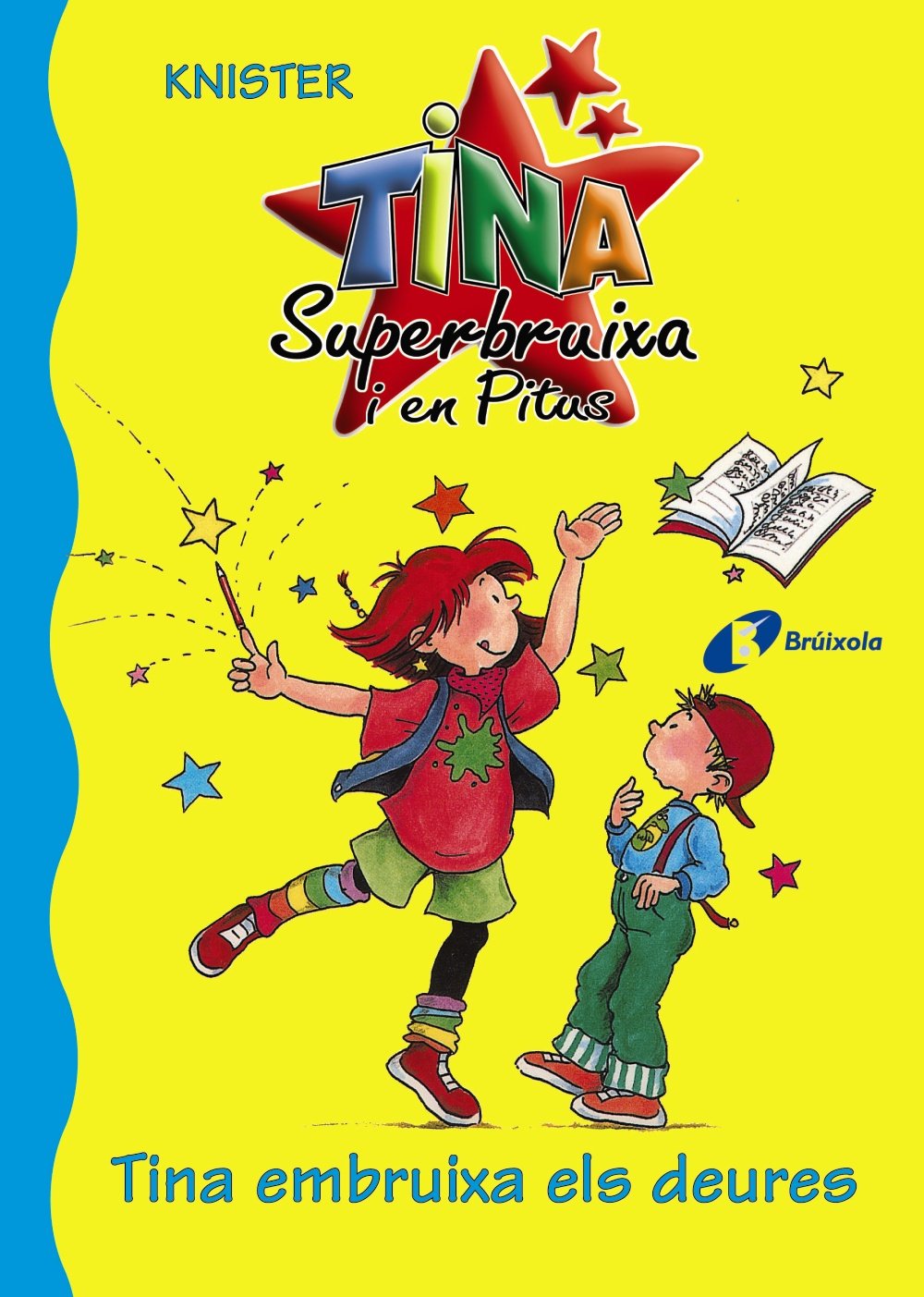 Tina embruixa els deures (Catalá - A PARTIR DE 6 ANYS - PERSONATGES I SÈRIES - Tina Superbruixa i en Pitus)