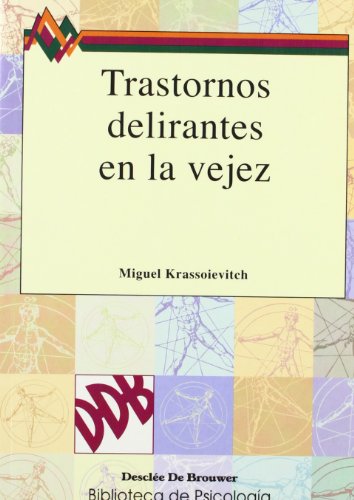 Trastornos delirantes en la vejez (Biblioteca de Psicología)