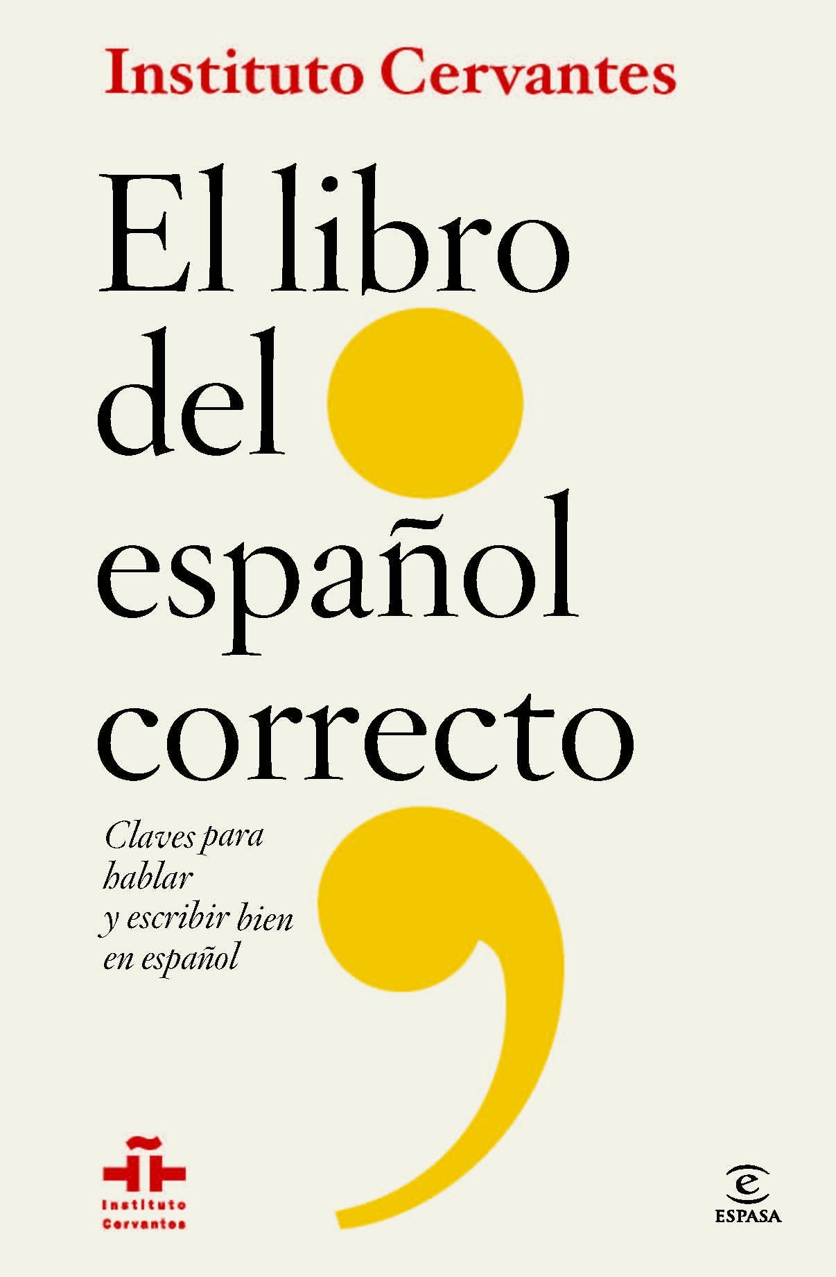 Libro del español correcto: Claves para hablar y escribir bien en español (F. COLECCION)