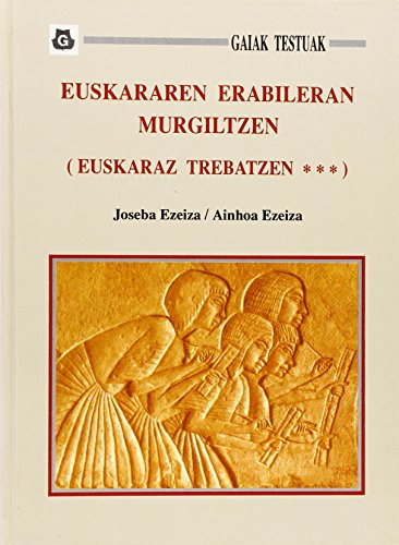 Euskararen Erabileran Murgiltzen (euskaraz Trebatzen 3) (Gaiak Testuak)