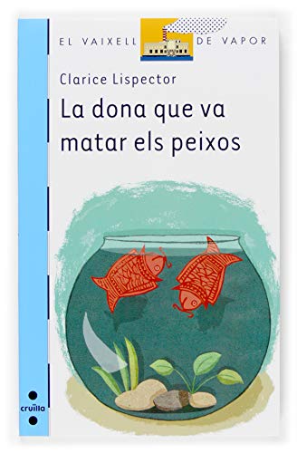 La dona que va matar els peixos: 143 (El Barco de Vapor Azul)