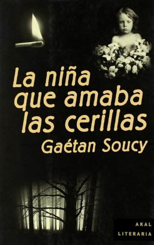 La niña que amaba las cerillas: 16 (Literaria)