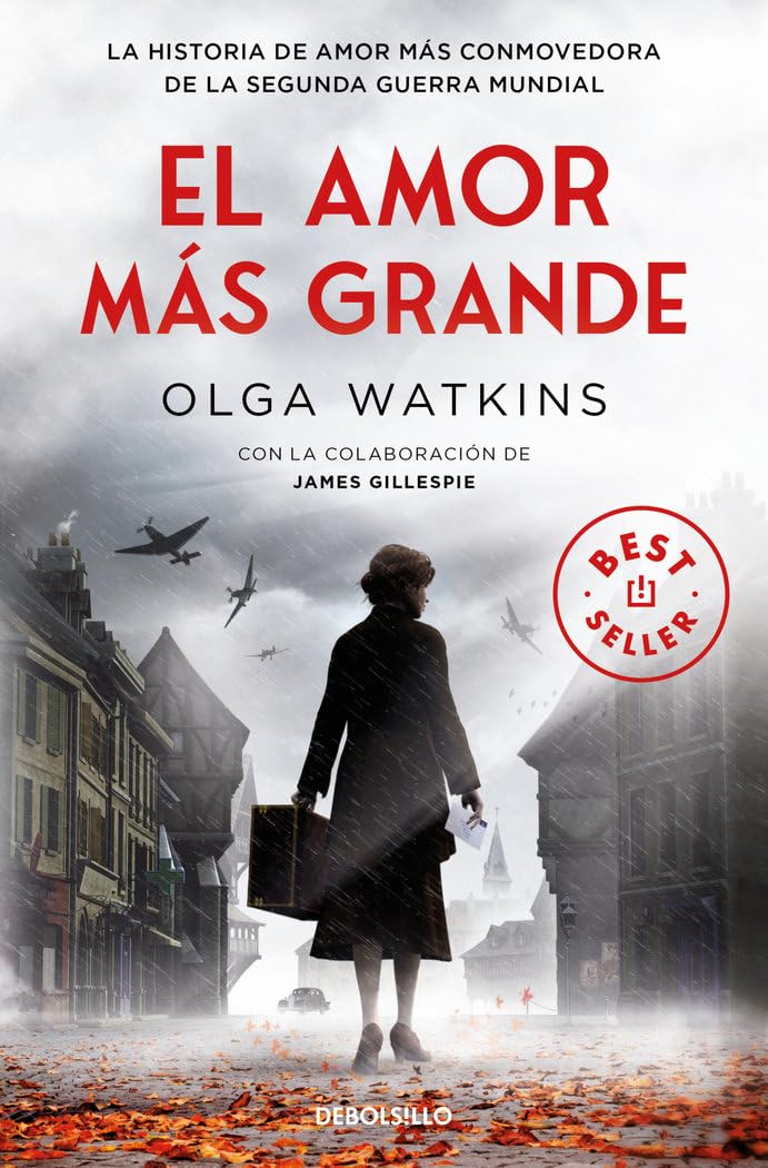 El amor más grande (A Greater Love): La historia de amor más conmovedora de la Segunda Guerra Mundial (Best Seller)