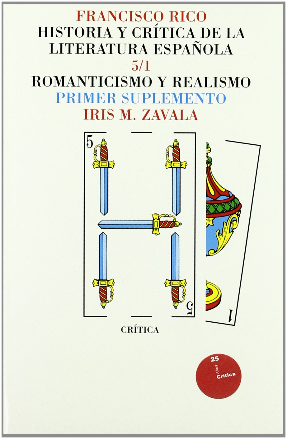 Vol.5: Romanticismo y realismo (Páginas de Filología. H.ª y crítica de literatura)