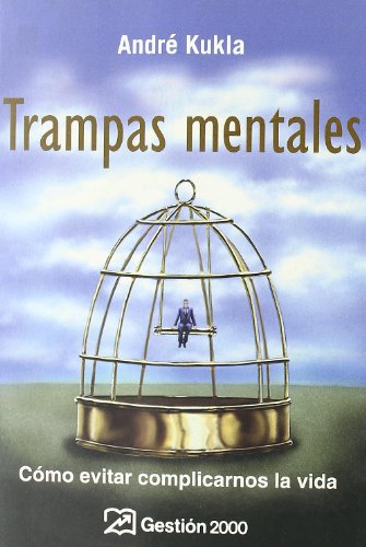 Trampas mentales: Cómo evitar complicarnos la vida: 1 (HABILIDADES DIRECTIVAS)