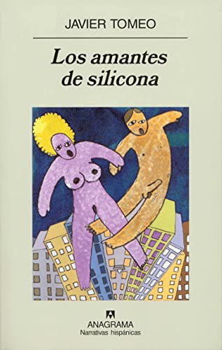 Los amantes de silicona: 426 (Narrativas hispánicas)