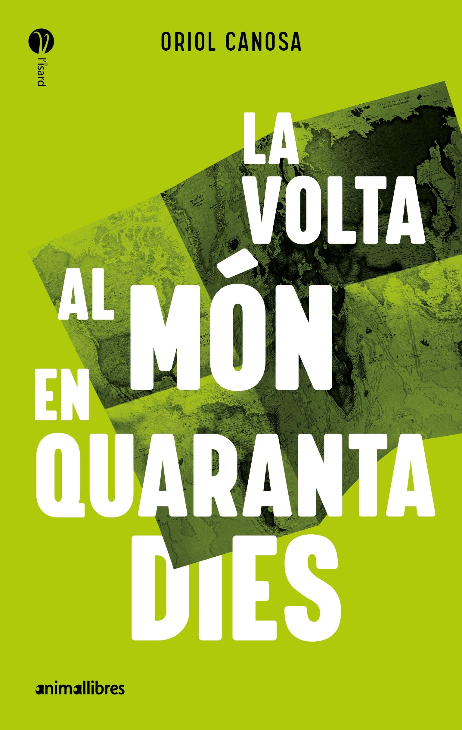 La Volta Al Mon En Quaranta Dies: 34 (L'Isard)