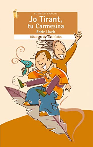 Jo Tirant, tu Carmesina: 120 (El Micalet Galàctic)