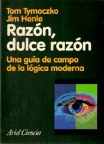Razon, Dulce Razon: Una Guia De Campo De LA Logica Moderna